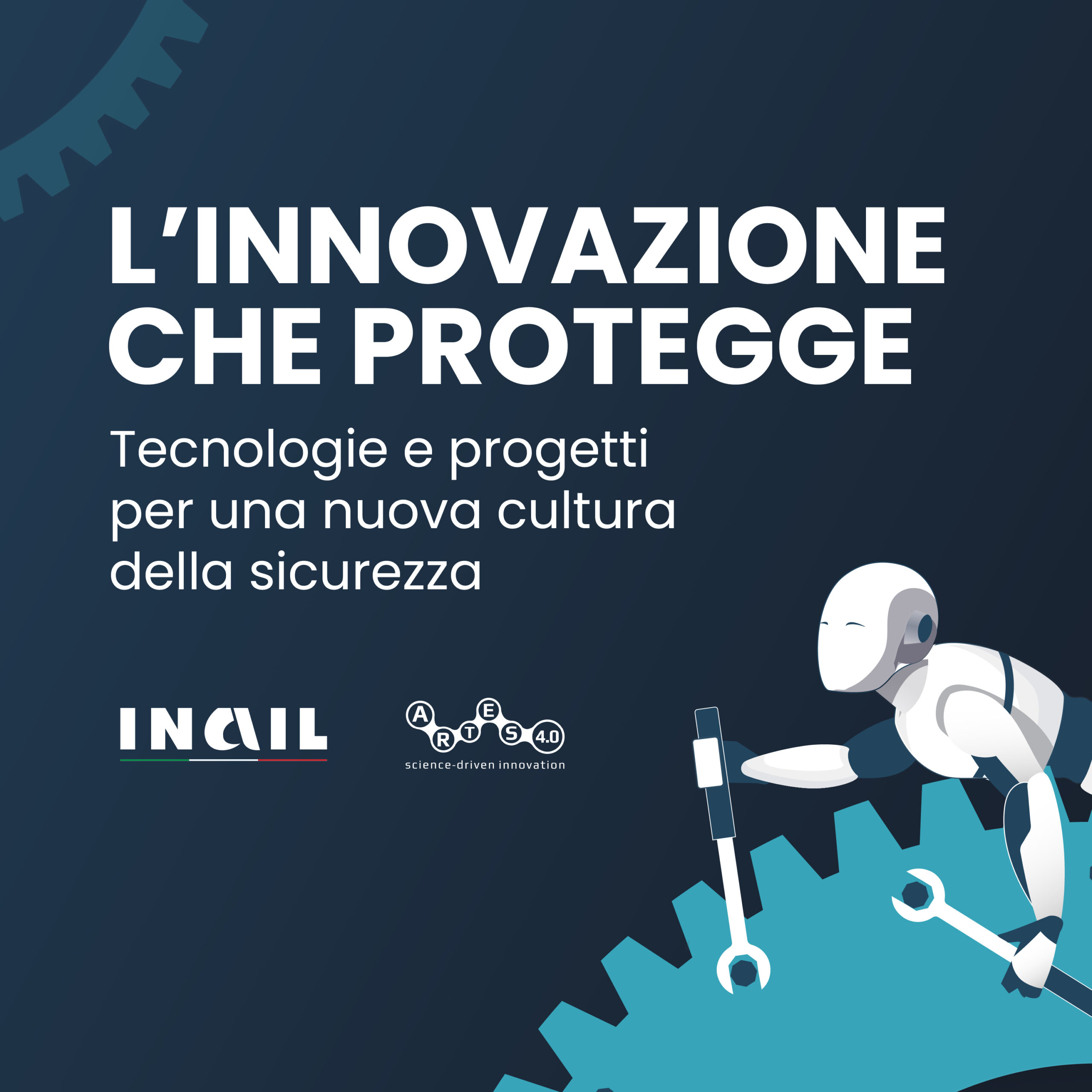 L’innovazione che protegge, evento INAIL e ARTES | Roma, 22 settembre