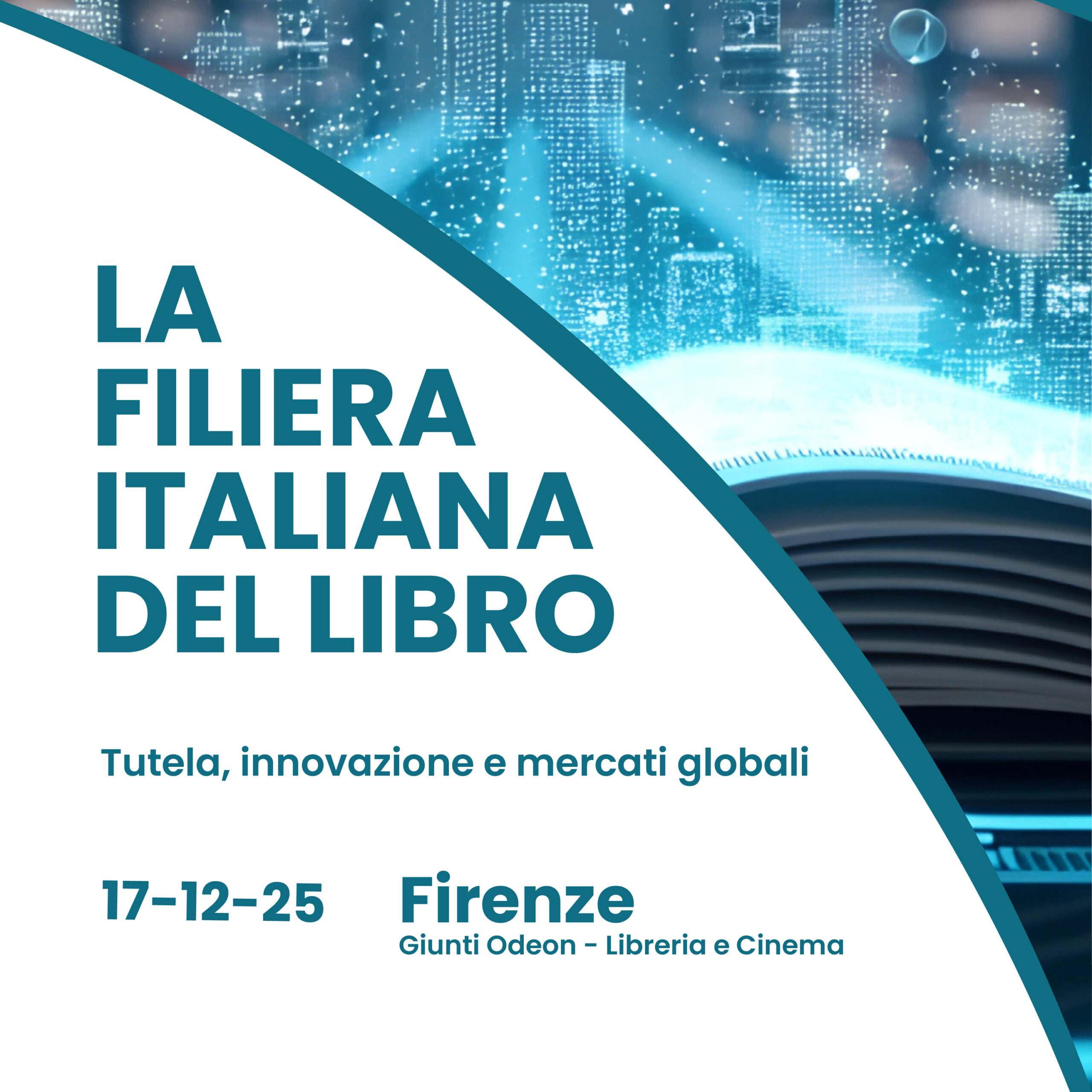La Filiera Italiana del Libro: tutela, innovazione e mercati globali | Firenze, 17 dicembre