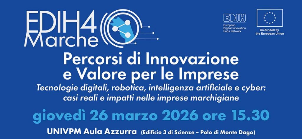 EDIH4Marche – Percorsi di Innovazione e Valore per le Imprese | Ancona, 26 marzo 2026